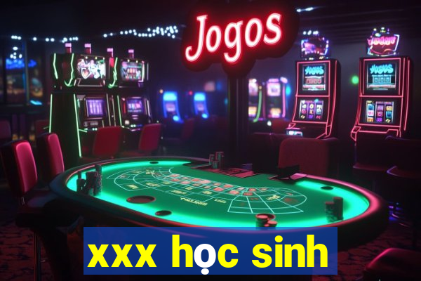 xxx học sinh