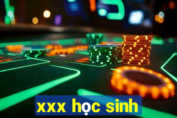 xxx học sinh