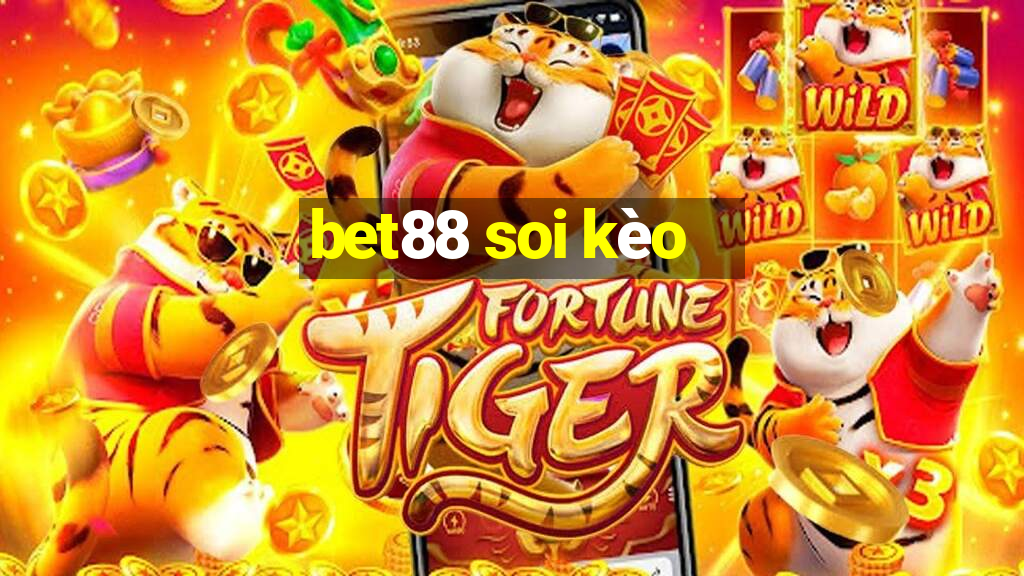 bet88 soi kèo