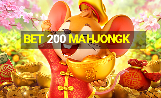 BET 200 MAHJONGK