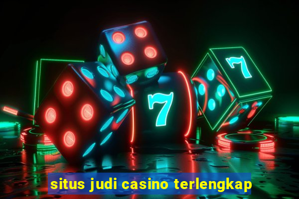 situs judi casino terlengkap