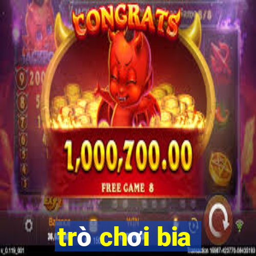 trò chơi bia