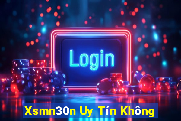 Xsmn30n Uy Tín Không