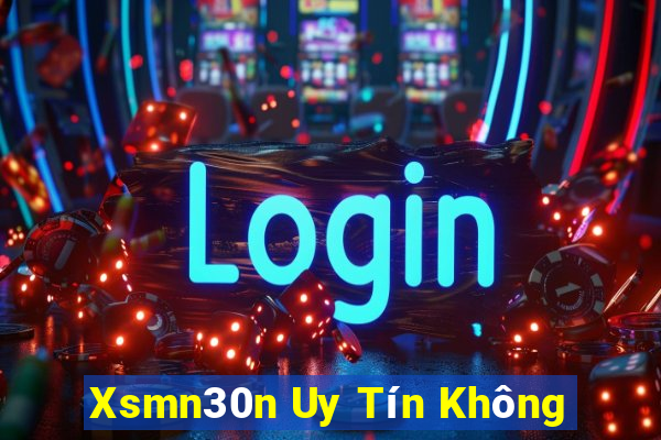 Xsmn30n Uy Tín Không