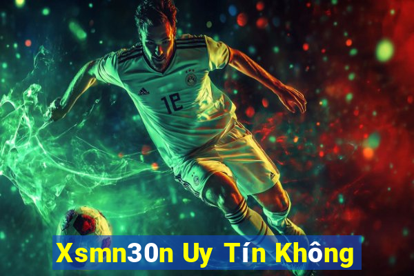 Xsmn30n Uy Tín Không