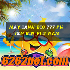 Máy đánh bạc 777 Phiên bản Việt nam