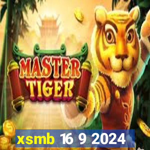 xsmb 16 9 2024