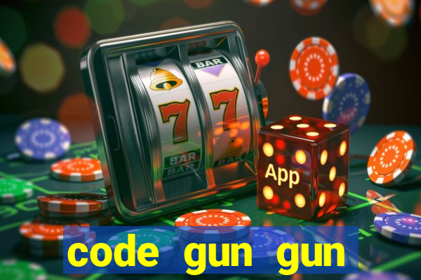 code gun gun mobile 2021