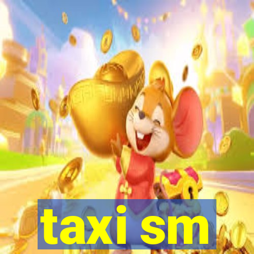 taxi sm