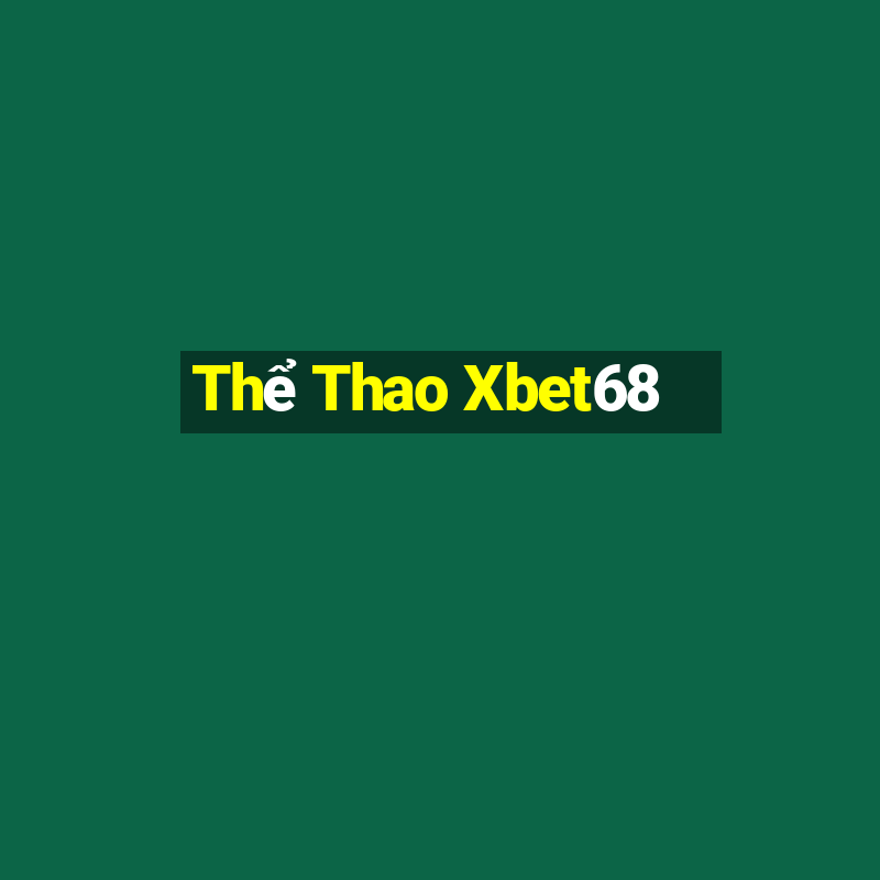 Thể Thao Xbet68