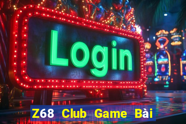 Z68 Club Game Bài 247 Club