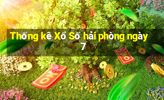 Thống kê Xổ Số hải phòng ngày 7