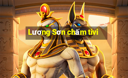 Lương Sơn chấm tivi