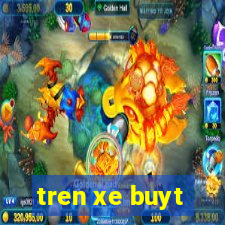 tren xe buyt