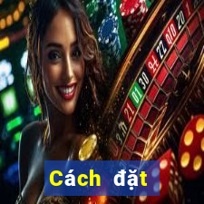 Cách đặt cược XSMB ngày 4