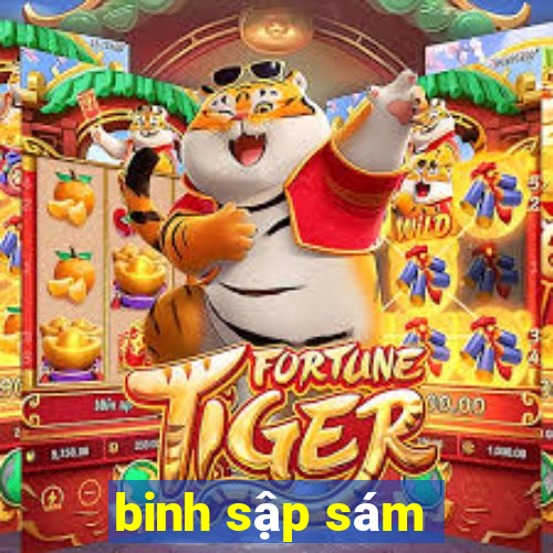 binh sập sám