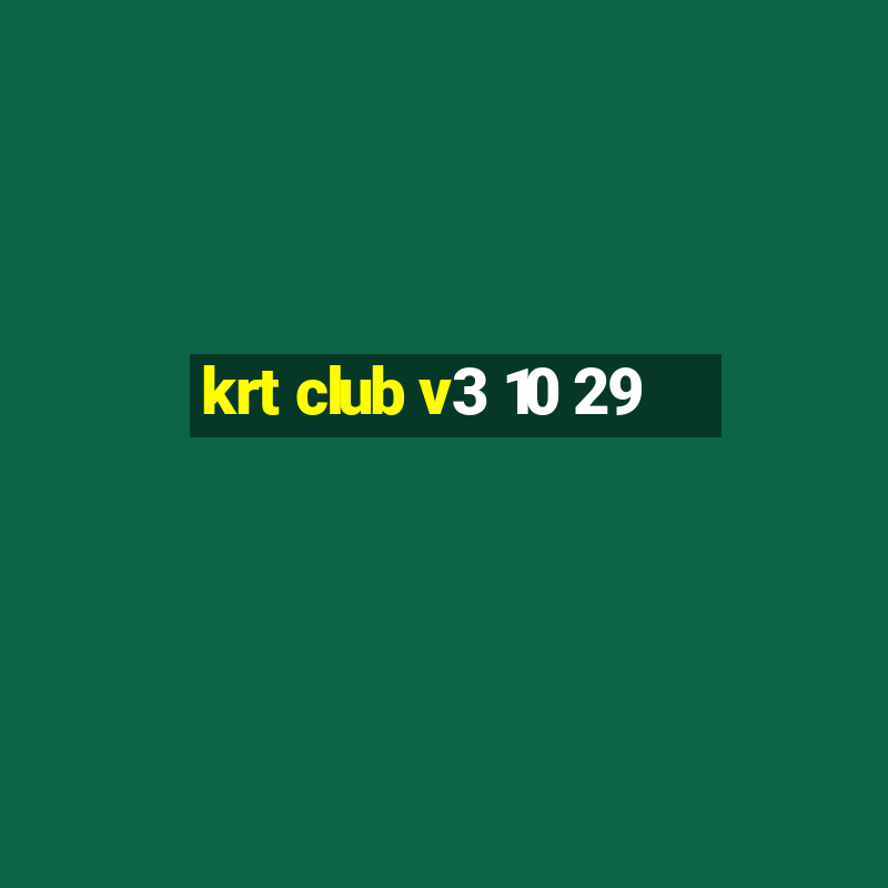 krt club v3 10 29