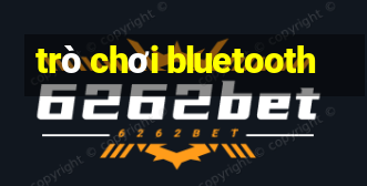 trò chơi bluetooth