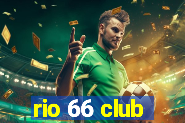 rio 66 club