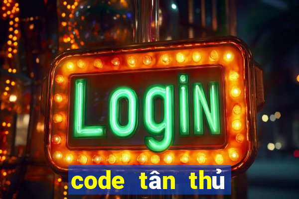 code tân thủ omg 3q