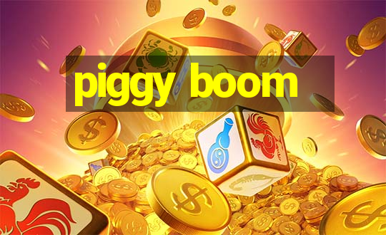 piggy boom