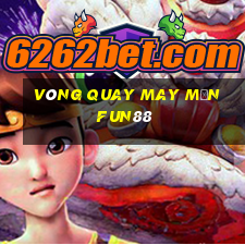 vòng quay may mắn fun88