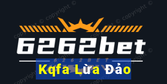 Kqfa Lừa Đảo