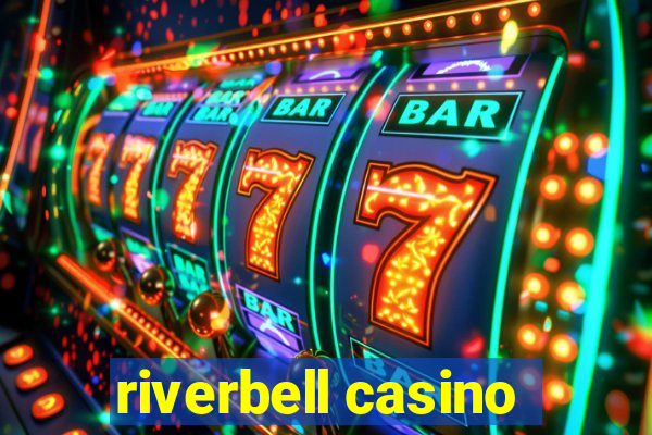 riverbell casino