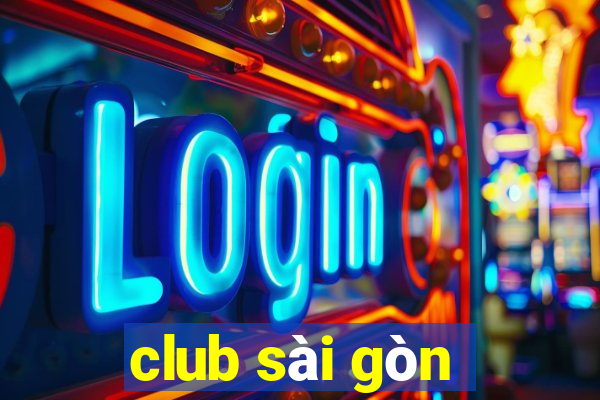 club sai gon