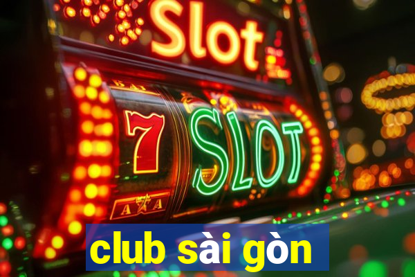 club sai gon