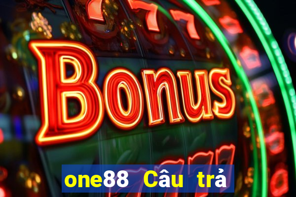 one88 Câu trả lời đố vui lol