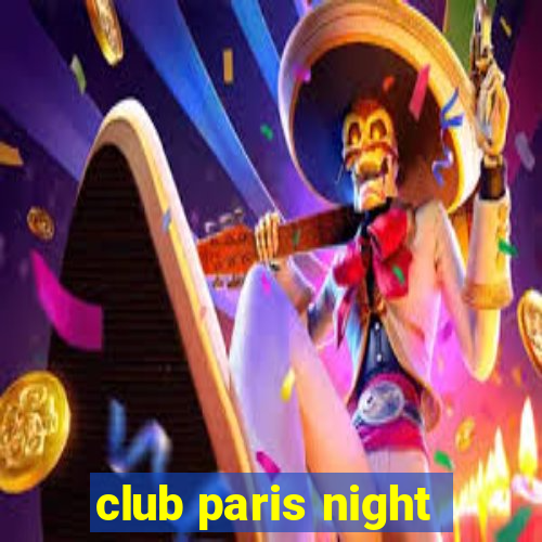 club paris night