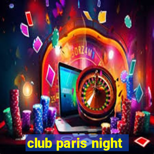 club paris night