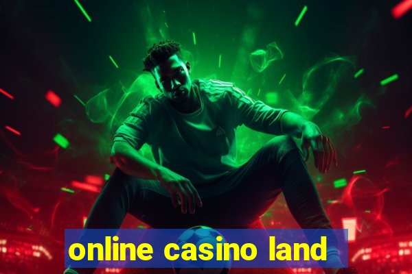 online casino land