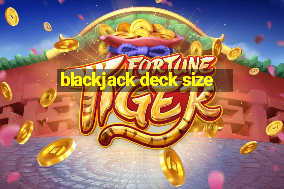 blackjack deck size