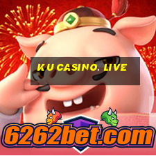 ku casino. live