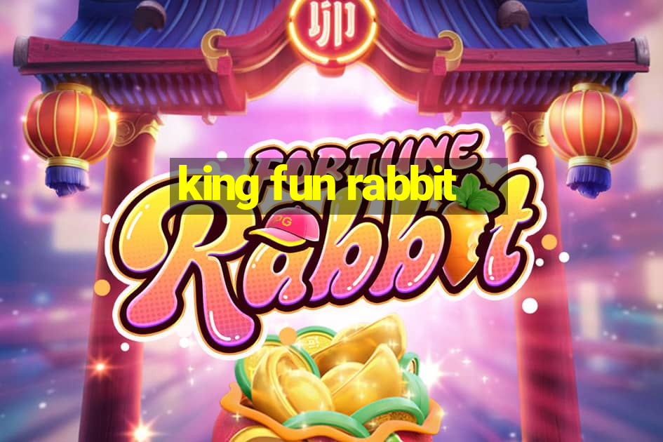 king fun rabbit