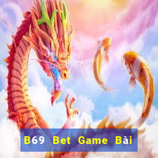 B69 Bet Game Bài Sinh Tử