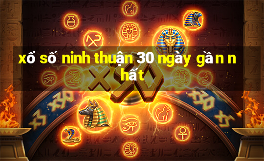 xổ số ninh thuận 30 ngày gần nhất