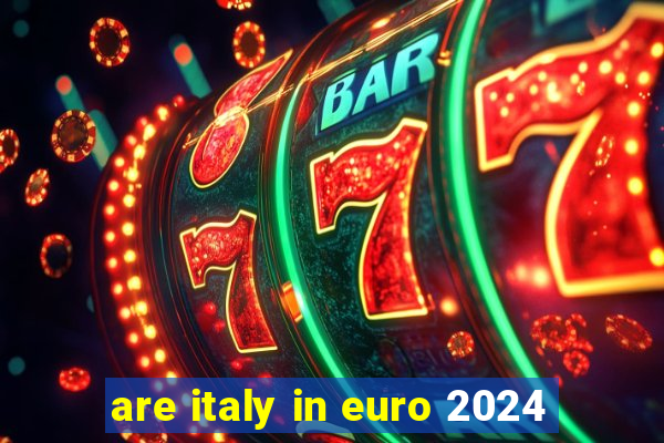 are italy in euro 2024