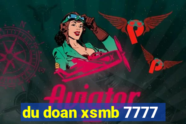 du doan xsmb 7777