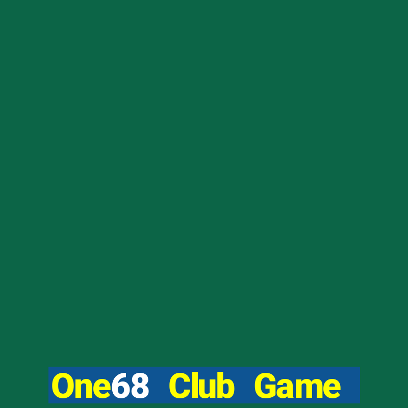 One68 Club Game Bài Trên Máy Tính