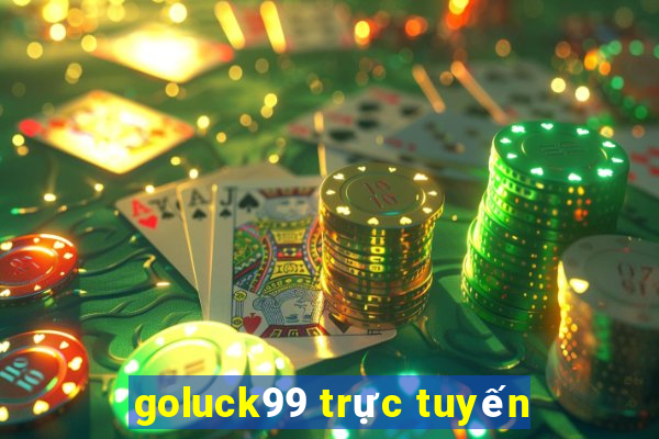 goluck99 trực tuyến