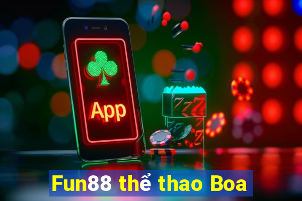 Fun88 thể thao Boa