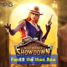 Fun88 thể thao Boa