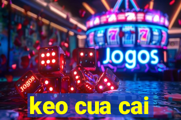 keo cua cai