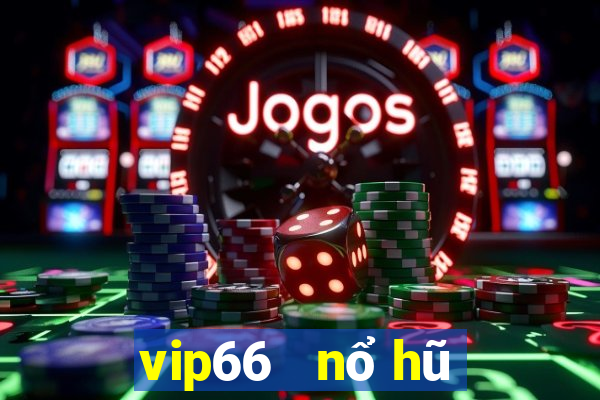 vip66   nổ hũ