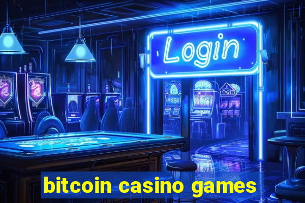 bitcoin casino games