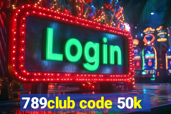 789club code 50k