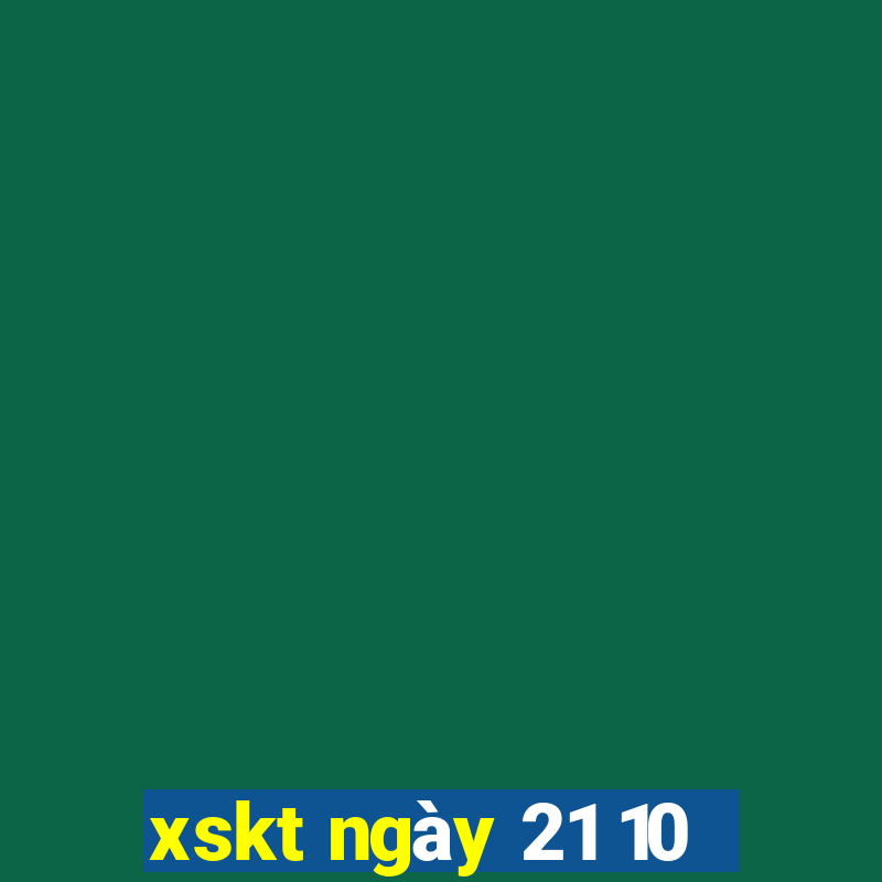 xskt ngày 21 10